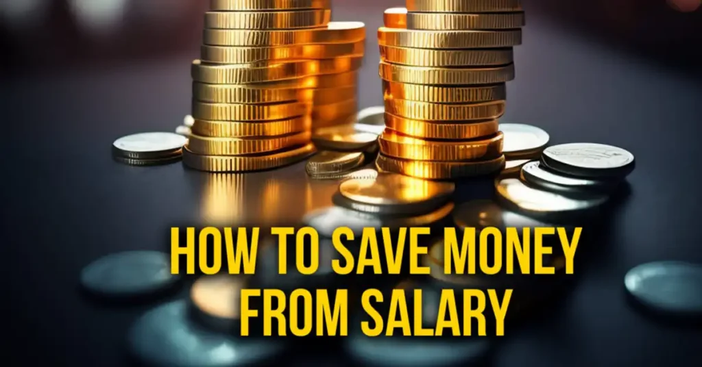 How to Save Money from Salary