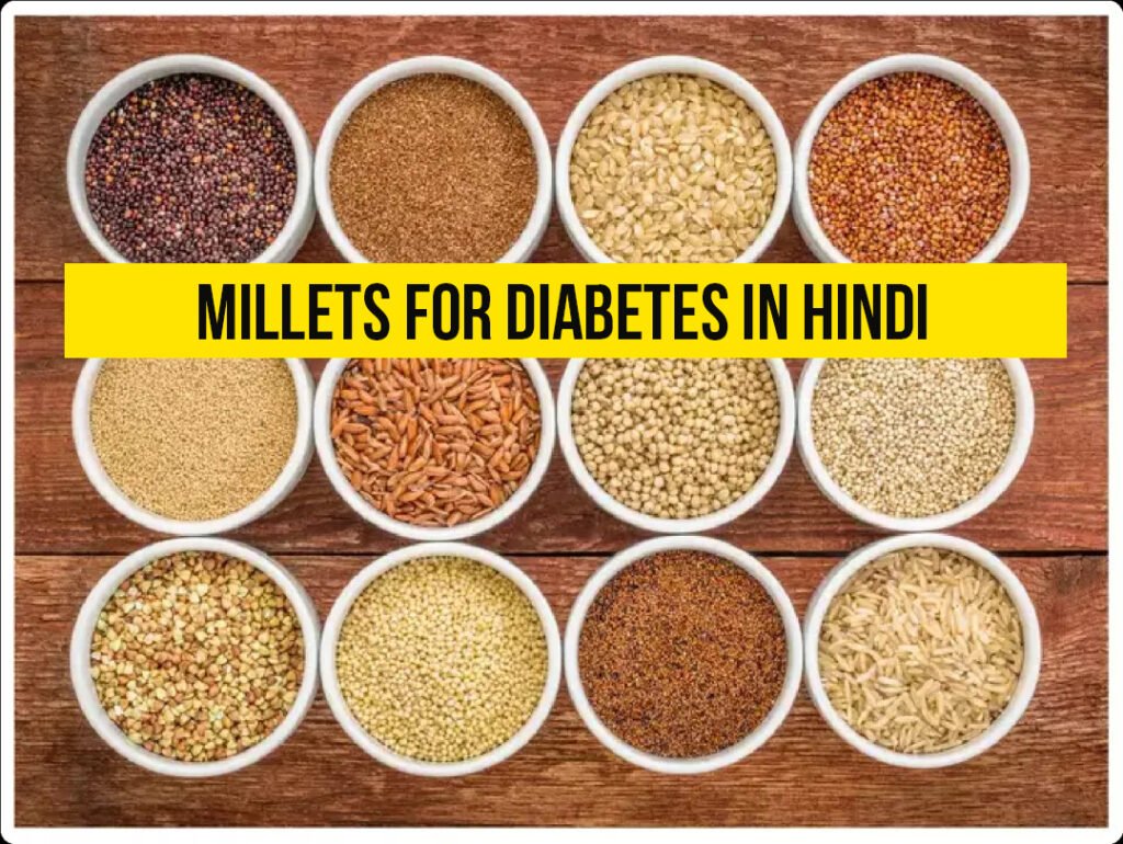 Millets for Diabetes in Hindi