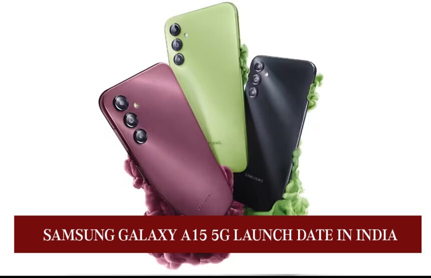 Samsung Galaxy A15 5G launch date in India