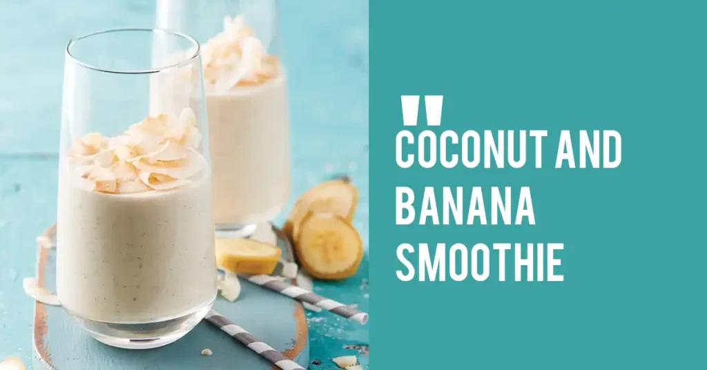 Coconut and Banana Smoothie