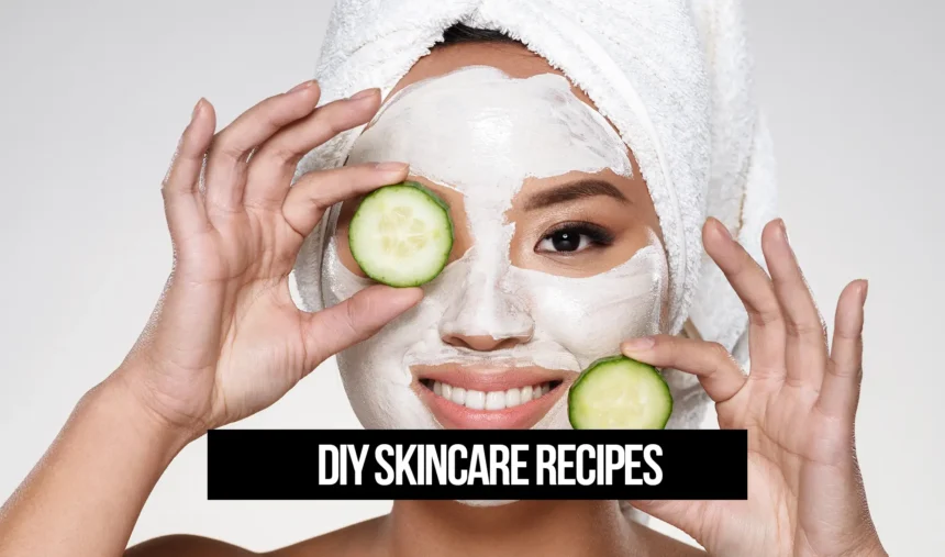 DIY Skincare Recipes